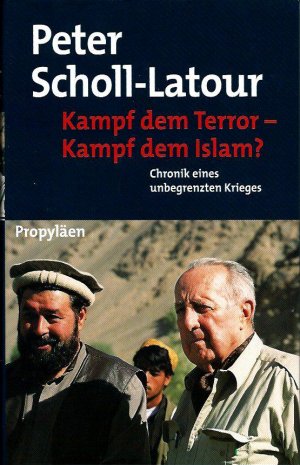 gebrauchtes Buch – Peter Scholl-Latour – Kampf dem Terror - Kampf dem Islam? Chronik eines unbegrenzten Krieges