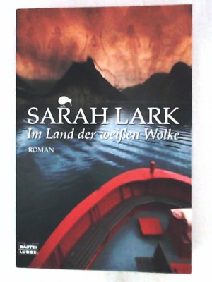 gebrauchtes Buch – Sarah Lark – Im Land der weißen Wolke: Roman