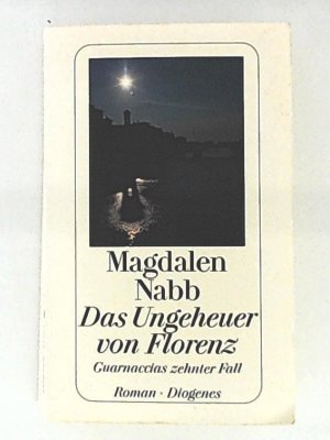 gebrauchtes Buch – Magdalen Nabb – Das Ungeheuer von Florenz: Guarnaccias zehnter Fall