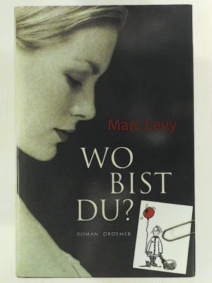 gebrauchtes Buch – Levy, Marc, Runge – Wo bist du?