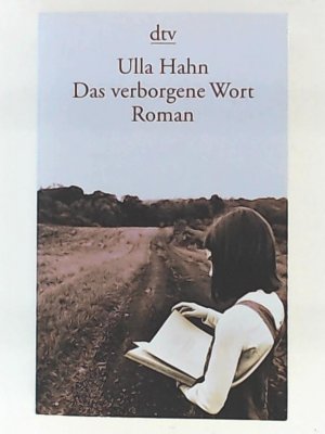 gebrauchtes Buch – Ulla Hahn – Das verborgene Wort: Roman (dtv Literatur)