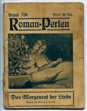 Das Morgenrot der Liebe. Roman-Perlen Band 726