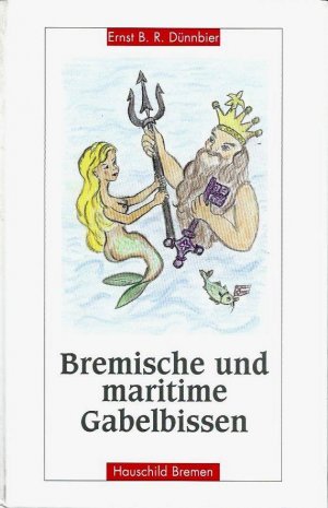 Bremische und maritime Gabelbissen: Aufgespiesst und vergnüglich serviert