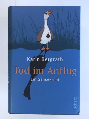 gebrauchtes Buch – Karin Bergrath – Tod im Anflug. Ein Gänsekrimi.