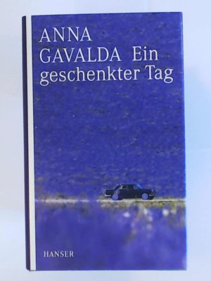 gebrauchtes Buch – Gavalda, Anna, Kronenberger – Ein geschenkter Tag