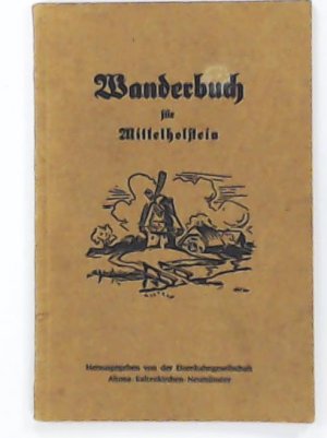 gebrauchtes Buch – Eisenbahngesellschaft Altona-Kaltenkirchen-Neumünster  – Wanderbuch für Mittelholstein.