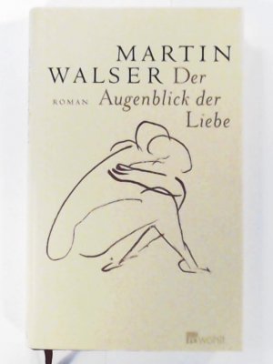 gebrauchtes Buch – Martin Walser – Der Augenblick der Liebe