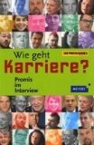 gebrauchtes Buch – die Jugendzeitschrift – Wie geht Karriere?: Promis im Interview