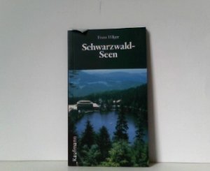 Schwarzwald-Seen. Ein Wanderführer