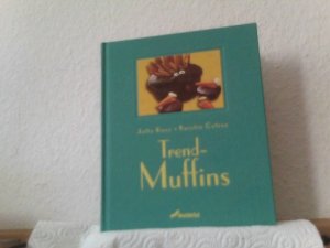 gebrauchtes Buch – Renz, Jutta und Kerstin Cotrus – Trend-Muffins