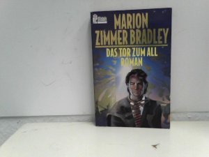 gebrauchtes Buch – Bradley, Marion Zimmer und Bradley Marion Zimmer – Das Tor zum All