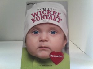 gebrauchtes Buch – Katri Dietz – Wickelkontakt: Roman