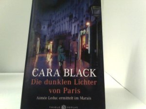 gebrauchtes Buch – Cara Black – Die dunklen Lichter von Paris