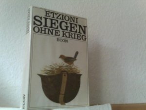 antiquarisches Buch – Etzioni, Amitai – Siegen ohne Krieg