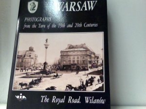 Warsaw - Photographs from the Trun of the 19th and 20th Centuries - The Royal Road and Wilanów