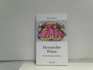 gebrauchtes Buch – Horst Emmel – Hessische Witze: Nur fier Fordgeschriddene