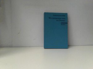 gebrauchtes Buch – Hans-Dieter Gelfert – Wie interpretiert man ein Drama?: für die Sekundarstufe