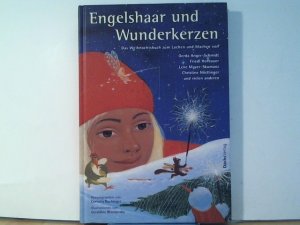 gebrauchtes Buch – Anger-Schmidt, Gerda – Engelshaar und Wunderkerzen: Das Weihnachtsbuch zum Lachen und Machen