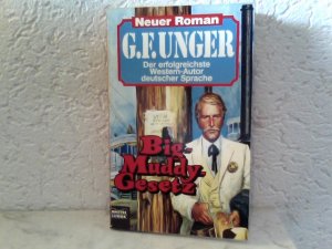 gebrauchtes Buch – Unger, G. F – Big - Muddy - Gesetz Western-Roman