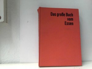 Das große Buch vom Essen.