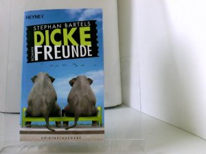 gebrauchtes Buch – Stephan Bartels – Dicke Freunde: Roman