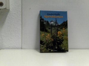 gebrauchtes Buch – Alfred Pohler – Zauberhafte Alpenblumen