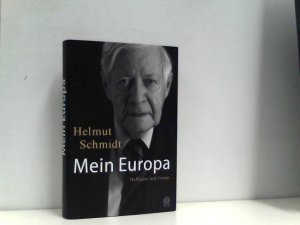 gebrauchtes Buch – Helmut Schmidt – Mein Europa: Mit einem Gespräch mit Joschka Fischer (Zeitgeschichte)