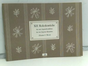 antiquarisches Buch – Thomas, F. Wood – XII Rokokostücke für zwei Sopranblockflöten