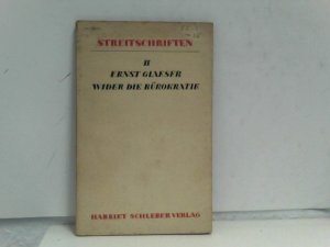 Streitschriften II - Wider die Bürokratie