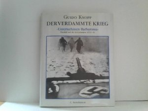 Unternehmen Barbarossa : Überfall auf die Sowjetunion 1939 - 41. Mit einem Vorw. von Valentin Falin. In Zusammenarbeit mit Rudolf Gültner. Dokumentation […]