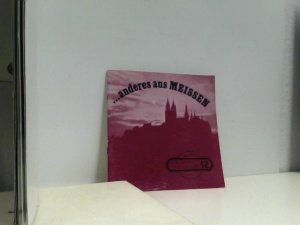 gebrauchtes Buch – o.A. – ...aneres aus Meissen Kollektiv-Ausstellung 12 1982