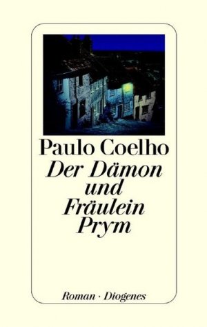 gebrauchtes Buch – Coelho, Paulo und Maralde Meyer-Minnemann – Der Dämon und Fräulein Prym