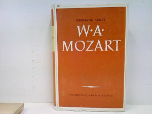 Abert, Hermann: W. A. Mozart; Teil: Teil 2., 1783 - 1791