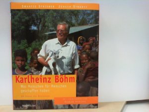 gebrauchtes Buch – Strieder, Swantje und Jürgen Strauss – Karlheinz Böhm - Was Menschen für Menschen geschaffen haben - 20 Jahre für Äthiopien