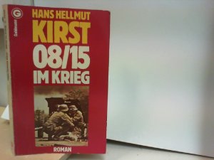 gebrauchtes Buch – Kirst, Hans Hellmut – 08 / 15 im Krieg