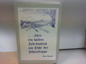 gebrauchtes Buch – Bartsch Josefa – ...Über ein halbes Jahrtausend am Fuße der Schneekoppe. EINE CHRONIK