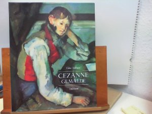 Ausstellungskatalog Cezanne Gemälde mit einem Beitrag zur Rezeptionsgeschichte von Walter Feilchenfeldt