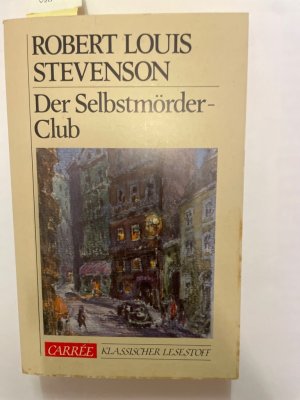 Der Selbstmörder- Club. ( Carree. Klassischer Lesestoff).