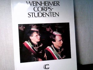 gebrauchtes Buch – Fischer, Bernd und Klaus Wünnemann – Weinheimer Corpsstudenten - Ein Bildband.