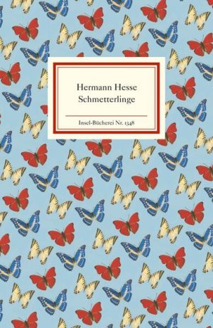 gebrauchtes Buch – Michels, Volker und Hermann Hesse – Schmetterlinge: Betrachtungen, Erzählungen, Gedichte (Insel-Bücherei) Betrachtungen, Erzählungen, Gedichte