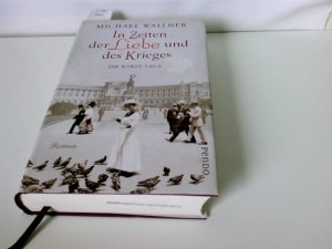 In Zeiten der Liebe und des Krieges: Die Korff-Saga