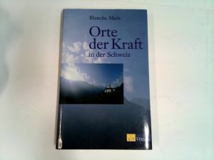 Orte der Kraft in der Schweiz