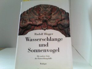 gebrauchtes Buch – Rudolf Högger – Wasserschlange und Sonnenvogel