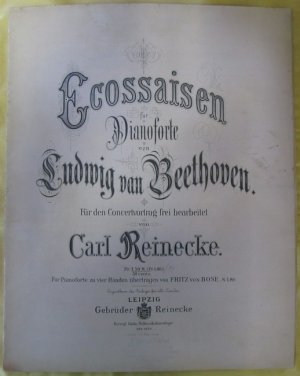 Ecossaisen für Pianoforte von Ludwig van Beethoven (Für den Concertvortrag frei bearbeitet von Carl Reinecke für Pianoforte zu vier Händen, übertragen […]