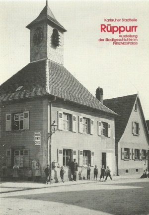 Rüppurr (Ausstellung der Stadtgeschichte im Prinz-Max-Palais)