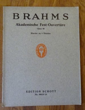 Akademische Fest-Ouvertüre für großes Orchester op. 80 (Für Klavier zu 4 Händen)