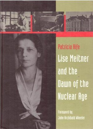 gebrauchtes Buch – Patricia Rife – Lise Meitner and the dawn of the nuclear age