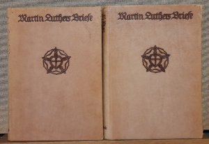 Martin Luthers Briefe 1+2 (In Auswahl herausgegeben von Reinhard Buchwald)