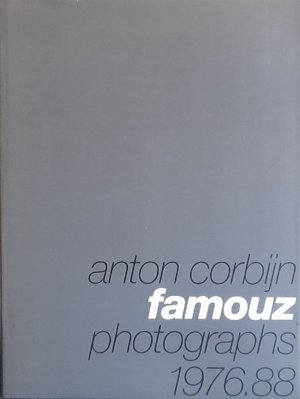 gebrauchtes Buch – Anton Corbijn – Anton Corbijn. Famouz (Photographs 1976.88. Mit einem Vorwort von Bono)