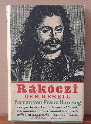 antiquarisches Buch – Frank Herczeg – Rákóczi, der Rebell (Roman)